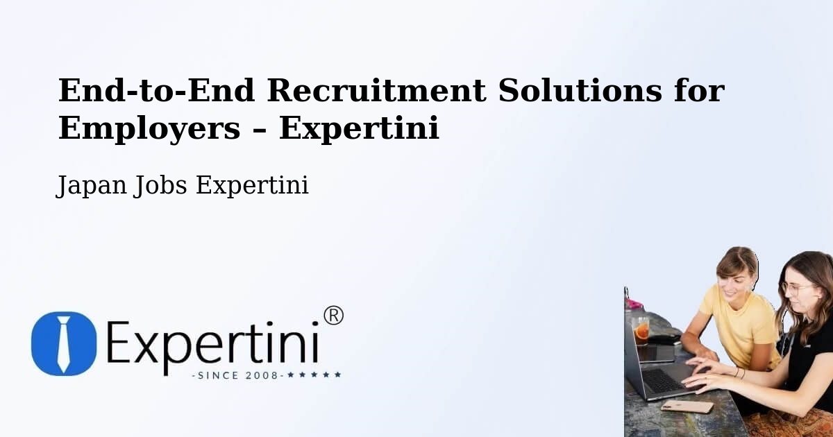 Recruitment Solutions for Employers – Otofuke - Otofuke, Japan Jobs Expertini