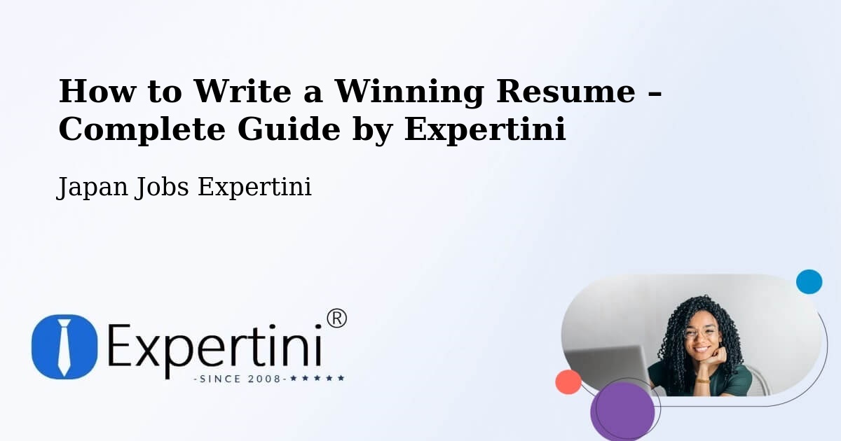 Resume Writing Guide for Job Seekers – Otofuke - Otofuke, Japan Jobs Expertini